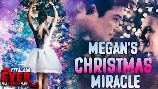 MEGAN'S CHRISTMAS MIRACLE | Dean Cain | Full CHRISTIAN INSPIRATIONAL Movie HD