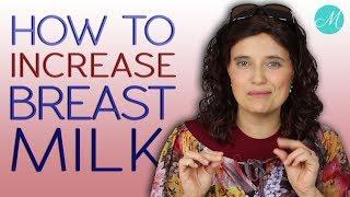 How to Increase Breast Milk - Miracle Maker Mom