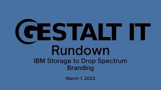 IBM Storage to Drop Spectrum Branding