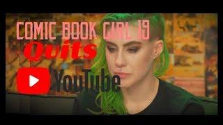 Why is Comic Book Girl 19 being forced out of Youtube???