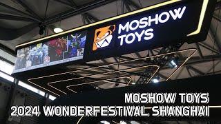 MOSHOW TOYS - 2024 Wonderfestival Shanghai