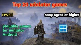 Top 20 best winlator games for snapdragon 8gen 1 or higher