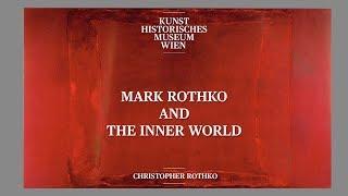 Christopher Rothko - Mark Rothko and the inner World