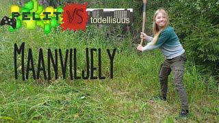 Pelit vs Todellisuus: Maanviljely