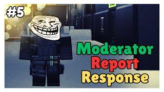 Moderator Report Response Part 5 - SCP: Roleplay