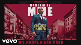 Godfather of Harlem - My People Are Free (Audio) ft. Samm Henshaw