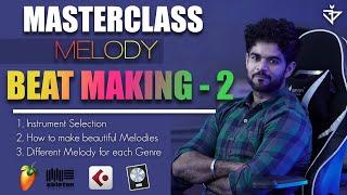 MELODY | Master Class | BEAT MAKING-2 | Dev Next Level | Music Production 2020