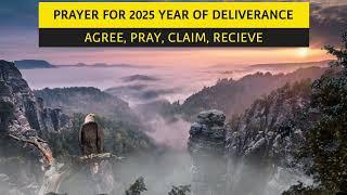 PRAYER FOR 2025 THE YEAR OF DELIVERANCE - PASTOR ROBERT CLANCY