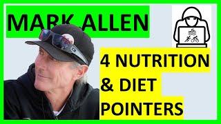 4 Nutrition Pointers from Mark Allen