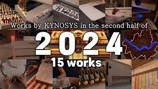 A Collection of 15 Works by KYNOSYS in the Second Half of 2024 / DIY / Compilation