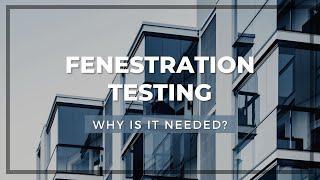 Fenestration Testing - Why is it needed? | LabTest Certification