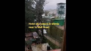 Hotel Sita palace in shimla near Mall road #budget #hotel #shimla #views #sitapalace