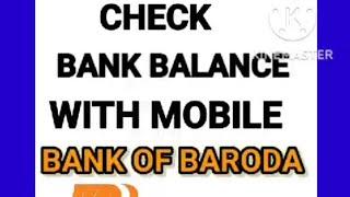 How to check bank balance with Mobile of #Bank Of Baroda# बैंक ऑफ बड़ौदा का बैलेंस कैसे चेक करें