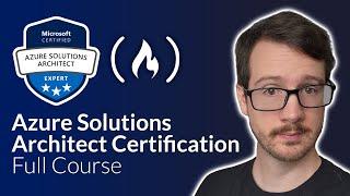 Azure Solutions Architect Expert Certification Course (AZ 305) – Pass the Exam!