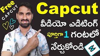 Capcut Video Editor - Full Tutorial For Beginners in Telugu | Learn Video Editing Step-by-Step Guide