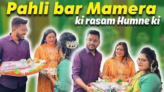 Pahli bar Mamera ki Rasam humne ki  #viralipatel #vlog #mameru