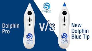 Difference between the New Dolphin Blue Tip vs Dolphin Pro