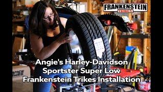 Angie's Harley-Davidson Sportster Super Low Installation - Frankenstein Trikes