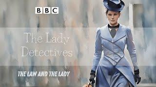 The Lady Detectives  The Law and the Lady  RadioBox-BBC