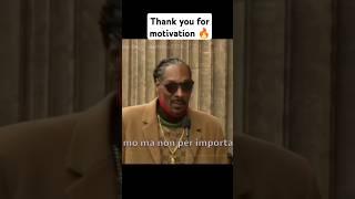 Thanks for motivating, @snoopdogg just the best !