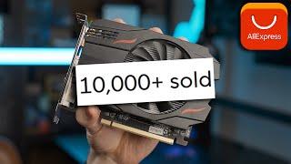 The Best Selling Graphics Card On AliExpress Is Bad...