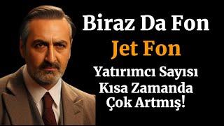 Biraz Da Fon #Jet Fon Havacılık ve Savunma Teknolojileri Fonu Biriktirmeye Devam Ediyoruz