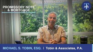 Understanding the difference between a Promissory Note and a Mortgage