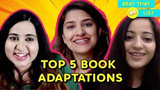 INDIAN BOOKTUBERS RANK TOP 5 BOOK TO MOVIE ADAPTATIONS | Beat That List