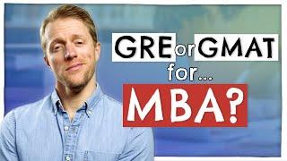 GMAT vs GRE For MBA (Which Should You Choose?)