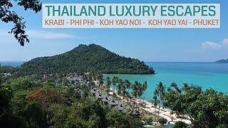 Thailand Luxury Escapes - Krabi, Phi Phi, Koh Yao Noi, Koh Yao Yai, Phuket