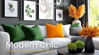 Modern Chic Decor Ideas 2025: Elevate Your Home with Timeless Style