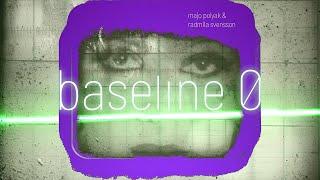 Majo Polyak & Radmila Svensson -  'Baseline 0' (Official Audio) - lyrics video