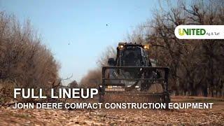 The Full Lineup of Compact Equipment - John Deere Construction