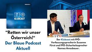 "Retten wir unser Österreich!" - Der Blaue Podcast Aktuell