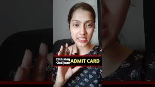 29 May - 2 June Tak admit card release | Phase 3 admit card release | CUET 2023