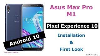 Asus Zenfone Max Pro M1 | Pixel Experience 10 | Android 10 | Installation and First Look