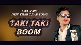 TAKI TAKI BOOM_NEW NEPALI THARU RAP SONG  ( PROD. BY DJ BIKASH ) PUJARI , RAJEEV F.T BOKA