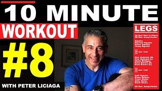 10 Minute Workout #8 with Peter Liciaga