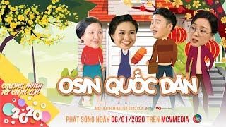 OSIN QUỐC DÂN | Lê Lộc, Ngân Quỳnh, Nhâm Phương Nam, NSƯT Mỹ Duyên, Bảo Cường | Phim Tết 2020