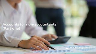 Accounts for non-accountants  (part one)