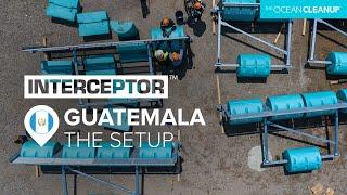 Interceptor 006 Is Ready to Tackle Trash Floods in Guatemala