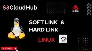 #5 Soft Link and Hard Link in Linux | redhat  | 2023 | s3cloudhub