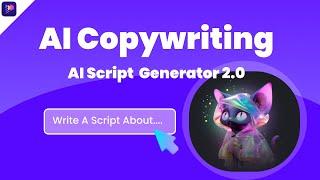 AI Copywriting | How to Write YouTube Video Scripts with AI | AI Script Generator 2.0