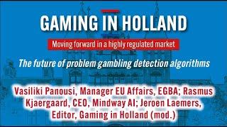 Gaming in Holland Conference 2024: The future of problem gambling detection algorithms - Panel