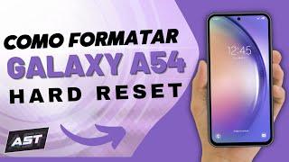 Hard Reset Samsung A54 | Comp Formatar Samsung A54