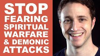 Demons and Spiritual Warfare - 3 Counter-attacks to Help You Win!