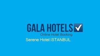 Serene Hotel - GalaHotels