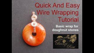 Quick and easy wire wrapping tutorial - basic wire wrap for doughnut stones