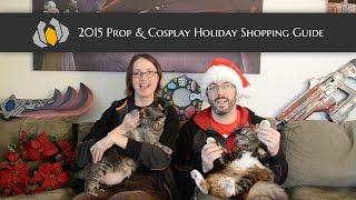 Punished Props 2015 Prop Maker & Cosplayer Holiday Shopping Guide