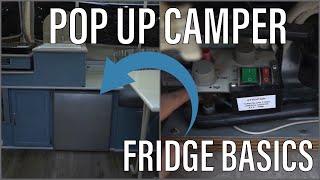 Pop Up Camper REFRIGERATOR Basics | How to Turn On Your Pop Up Camper Dometic 3-Way Refrigerator